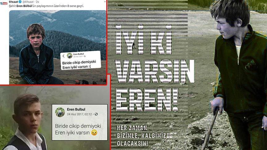 8 yıl sonra Türkiye aynı sözle sarsıldı: ‘Eren, İyi ki Varsın!’