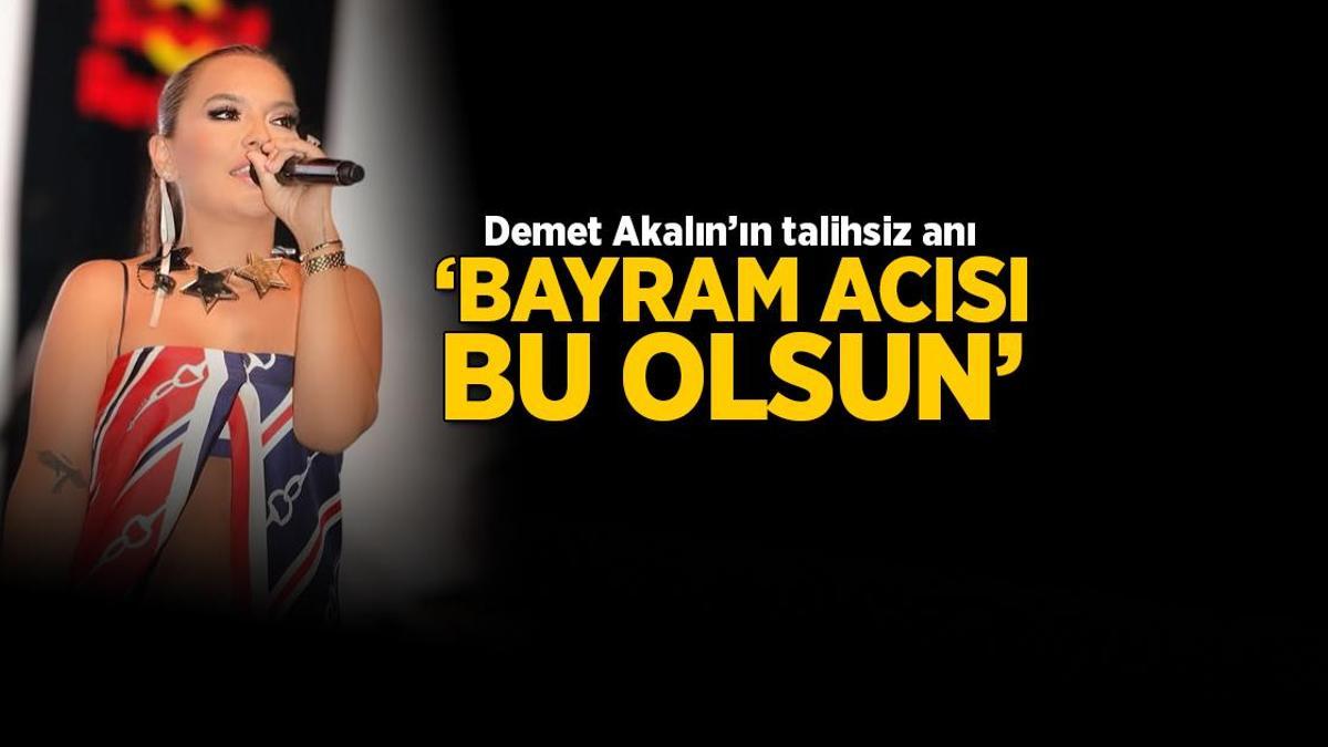 Demet Akalın'ın talihsiz anı! 'Bayram acısı bu olsun'