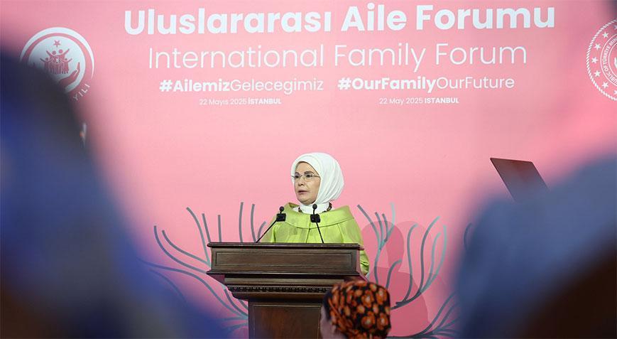 Emine Erdoğan'dan Uluslararası Aile Forumu paylaşımı: Aile insanlığın en kıymetli hazinesidir
