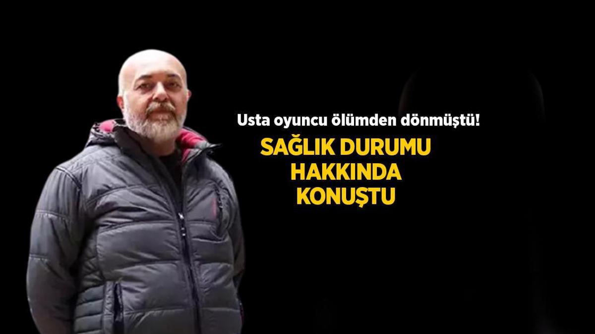 HABERLER: Kızılcık Şerbeti'nin Abdullah'ı Settar Tanrıöğen son sağlık durumunu açıkladı