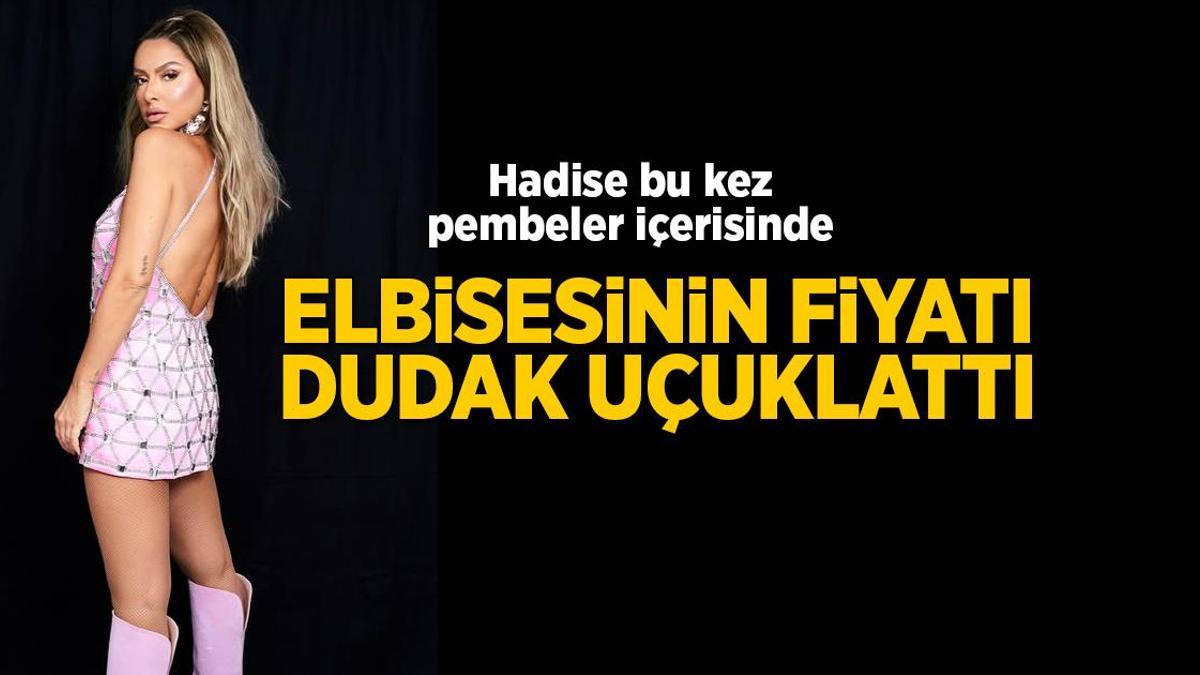 Hadise bu kez pembeler içerisinde! Elbisesinin fiyatı dudak uçuklattı