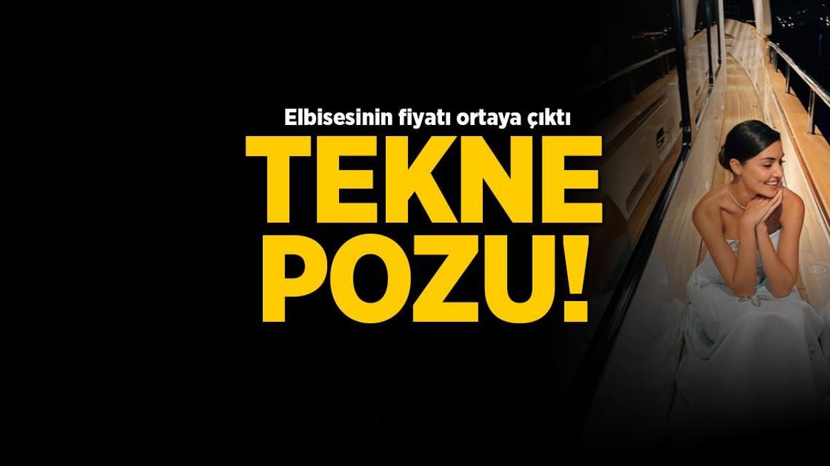 Hande Erçel'den tekne pozu! Elbisesinin fiyatı ortaya çıktı