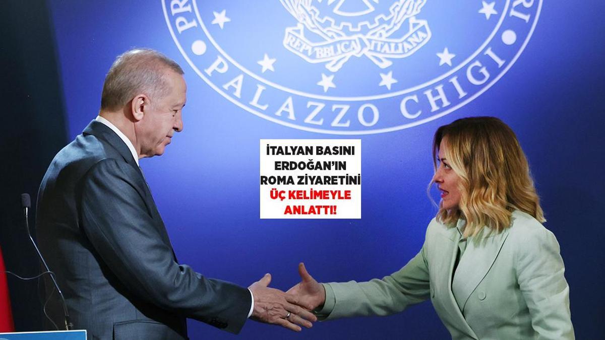 İtalyan basını Cumhurbaşkanı Erdoğan'ın ziyaretini 3 kelimeyle anlattı!