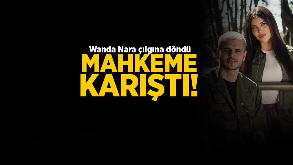 Mauro Icardi ve Wanda Nara arasında velayet davası! Görüntüler izletilince çılgına döndü