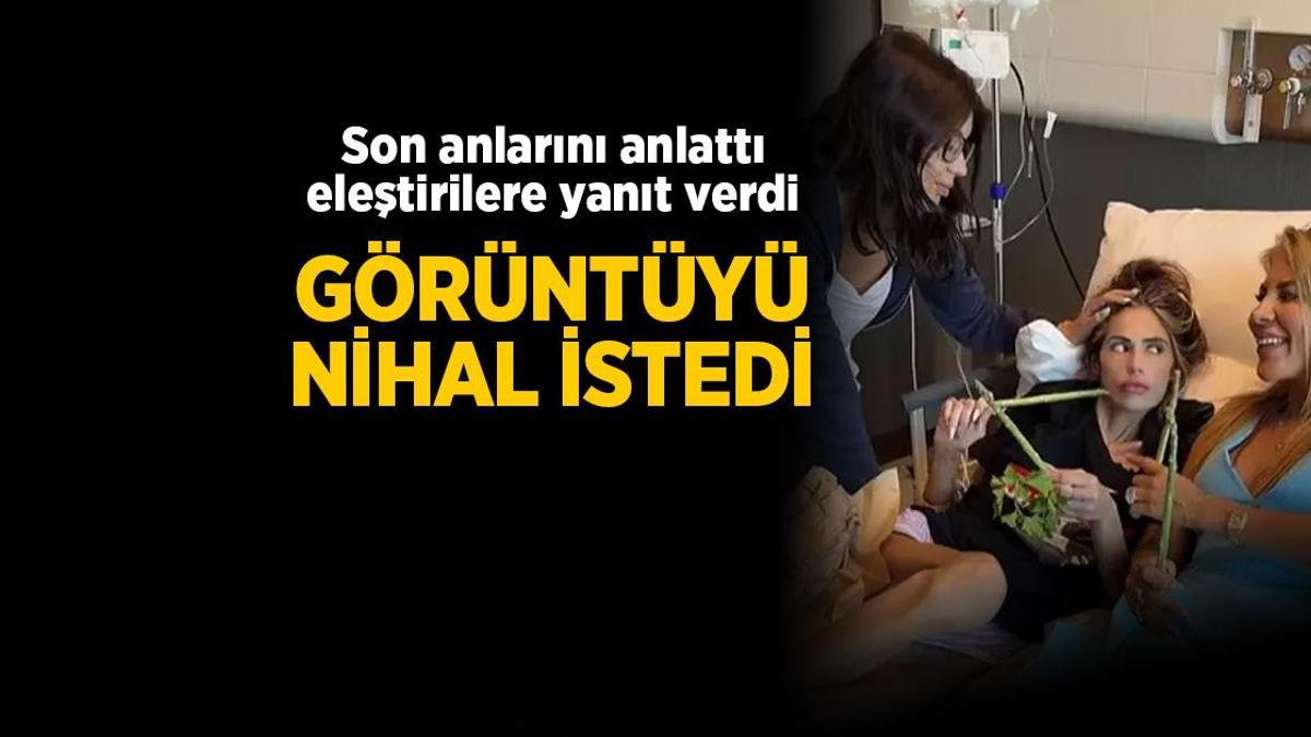 Pınar Kerimoğlu, Nihal Candan'ın son anlarını anlattı!