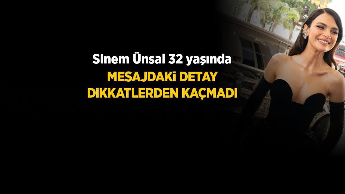 Sinem Ünsal 32 yaşında! Sevgilisi Berk Cankat'tan duygusal mesaj: Dikkatlerden kaçmayan detay