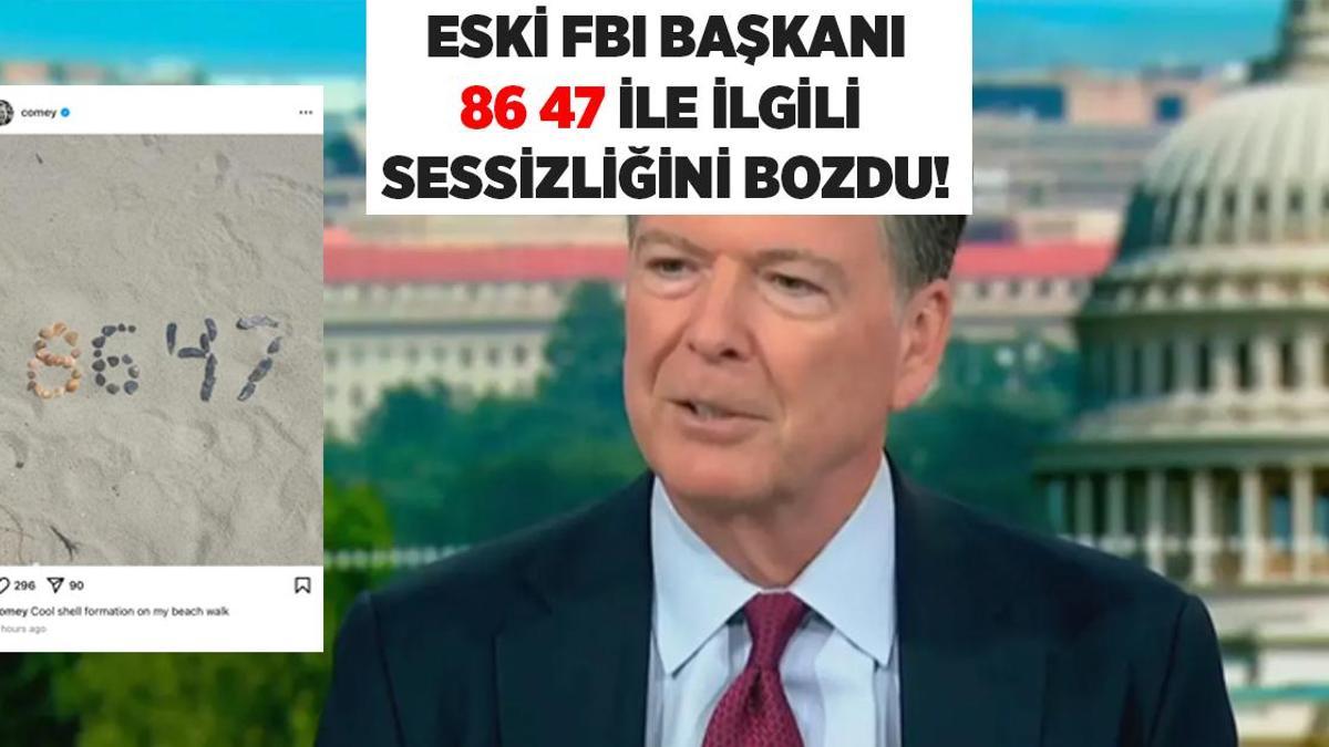 Son dakika! Eski FBI Direktörü '86 47' paylaşımıyla ilgili sessizliğini bozdu!