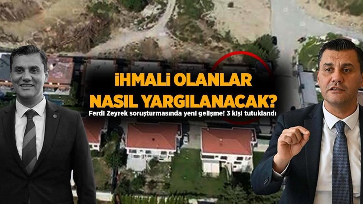 SON DAKİKA GÜNDEM HABERİ | Ferdi Zeyrek soruşturması! 3 kişi tutuklandı: İhmali olanlar nasıl yargılanacak?