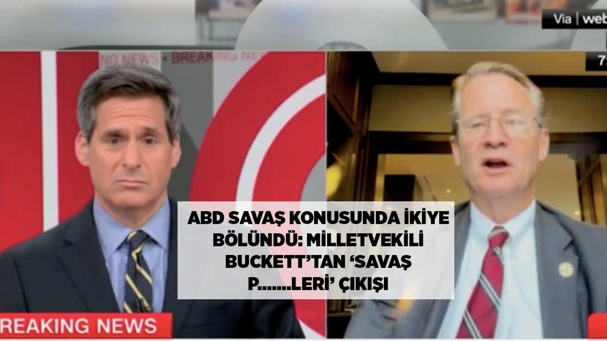 SON DAKİKA HABERLERİ: ABD İSRAİL-İRAN SAVAŞI KONUSUNDA İKİYE BÖLÜNDÜ, VEKİL BUCKHETT'TEN ÇIKIŞ 'SAVAŞ P......LERİ'