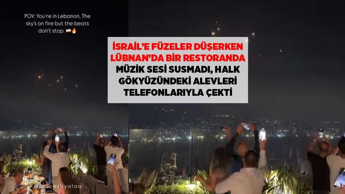 SON DAKİKA HABERLERİ: İSRAİL'E FÜZE YAĞARKEN, LÜBNAN'DA BİR RESTORAN, POV: GÖKYÜZÜ YANIYOR