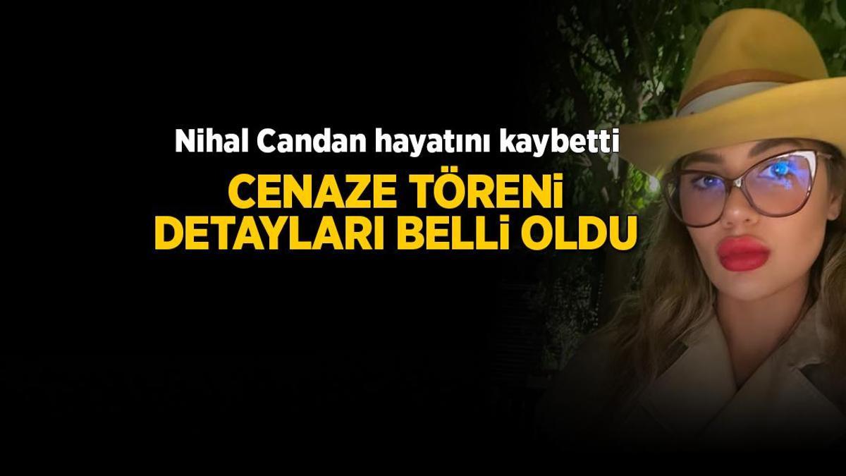 Son dakika! Nihal Candan'ın cenaze töreni detayları belli oldu