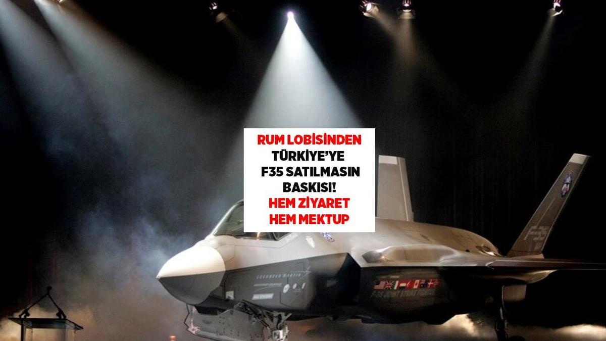 Son dakika! Rum lobisinden Türkiye karşıtı F35 kulisi: 'Sadece güvenilir müttefiklere verin'
