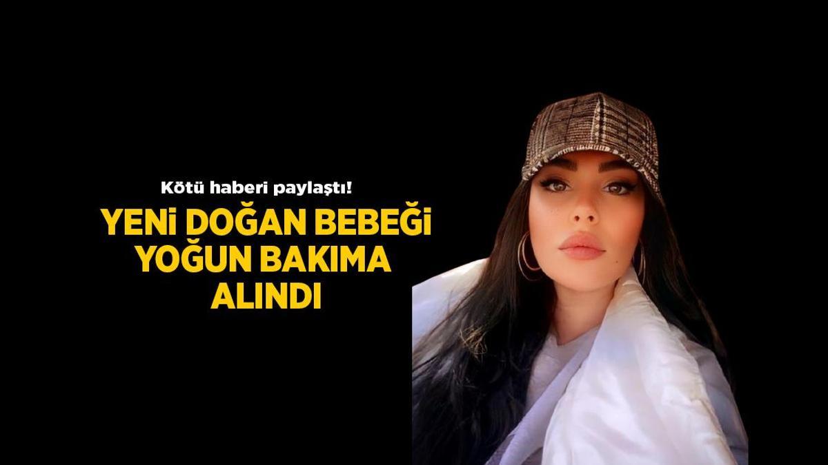 Son dakika: Tuğçe Tayfur kötü haberi duyurdu! Yeni doğan bebeği 'Necla Hira' yoğun bakıma alındı