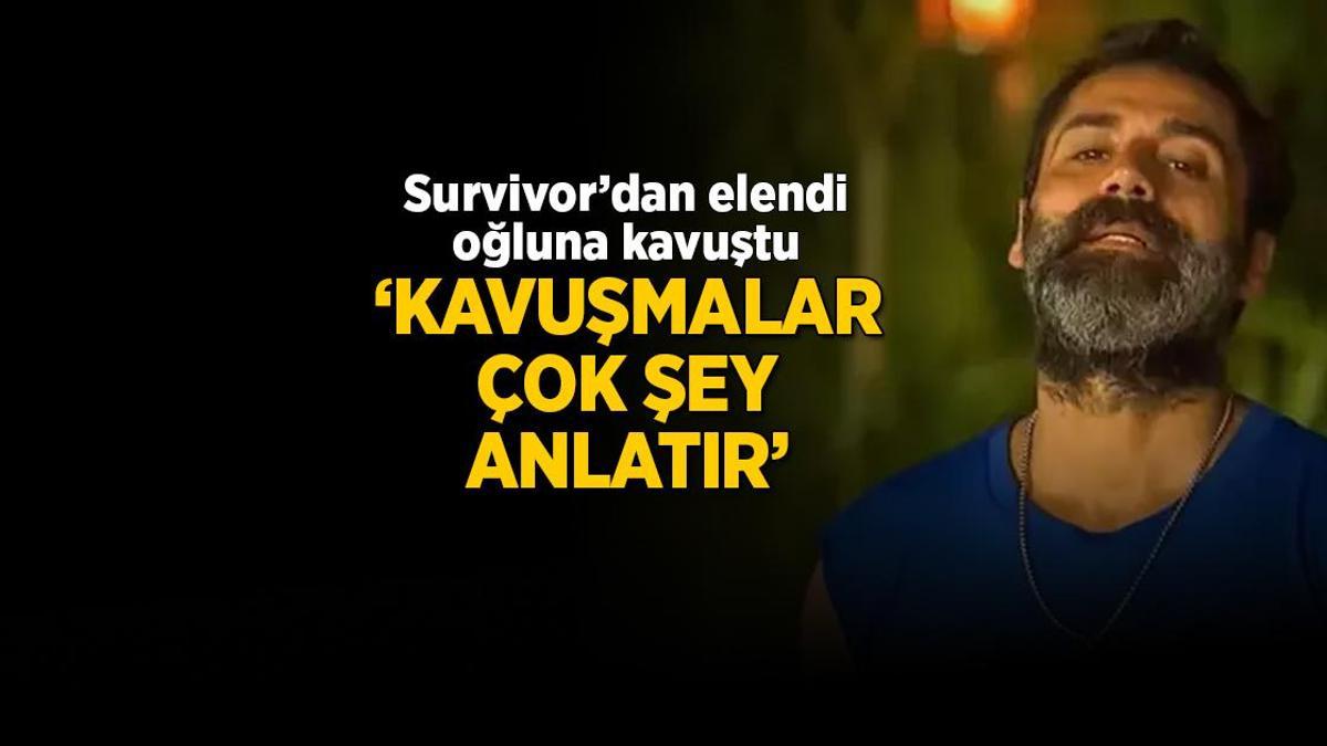Survivor'dan elendi oğluna kavuştu! 'Kavuşmalar bazen sessiz ama çok şey anlatır...'
